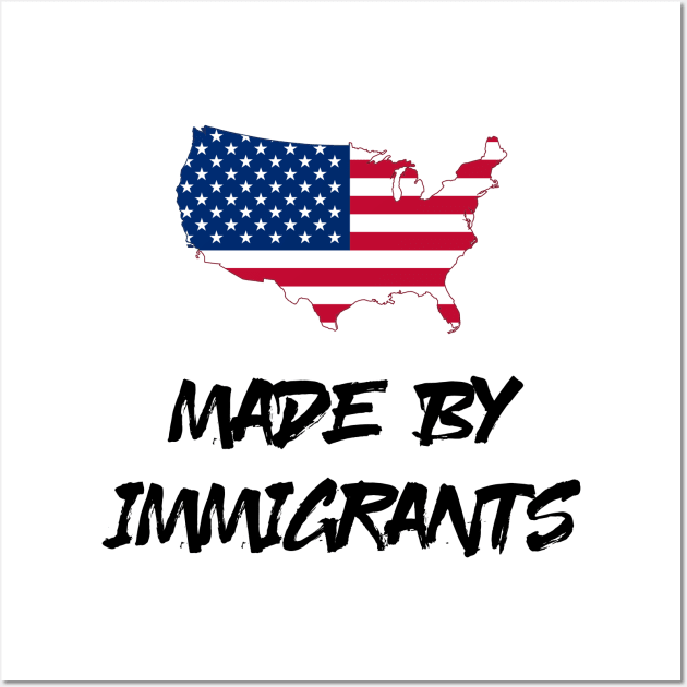 USA - Made by Immigrants Wall Art by Pasfs0